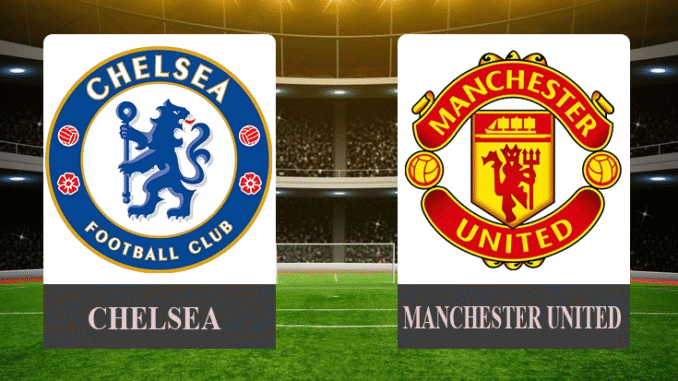 Prediksi Bola Chelsea vs Manchester United 17 Mei 2025