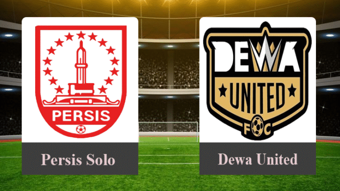 Prediksi Persis Solo vs Dewa United 17 Mei 2025